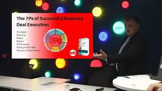 The 7Ps of Successful Business Deal Execution - Simon Haigh
