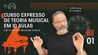 TEORIA MUSICAL - aula 1 - FUNDAMENTOS - com o maestro Alexandre Innecco