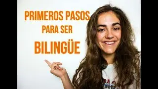 C&Oacute;MO SER BILING&Uuml;E: PRIMEROS PASOS|| Aventuras with Emma