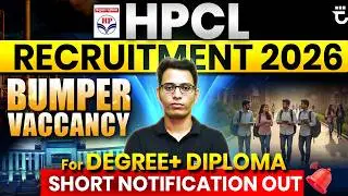 HPCL 2026 Recruitment For Degree | Bumper Vaccancies | Short Notification | Sumit Prajapati Sir