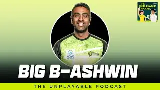 How Ravichandran Ashwin landed at the Sydney Thunder | Unplayable Podcast