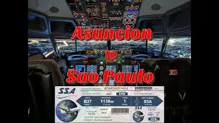 GOL Flight 7481 - Asuncion, Paraguay (SGAS) to Sao Paulo, Brazil (SBGR)  - X-Plane 12