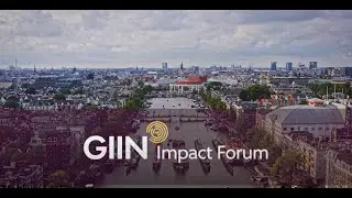 GIIN Impact Forum 2024 Recap