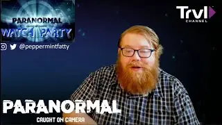 LIVE WATCH PARTY! | Paranormal Caught on Camera | Travel Channel