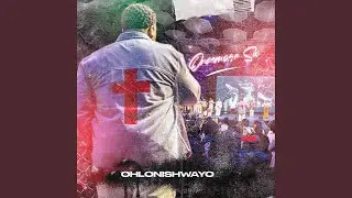 Ohlonishwayo (Reprise)