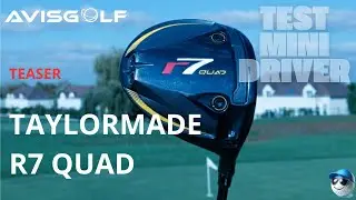 teaser du Test & Verdict du TaylorMade R7 Quad Mini Driver  par AVISGOLF.com