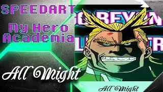 SPEEDART - #MyHeroAcademia - ALL MIGHT #PlusUltra