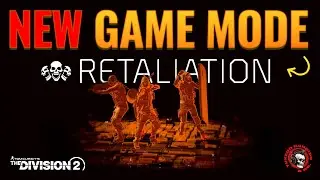 The Division 2 Retaliation Mode Incoming: Massive Open-World Shake-Up