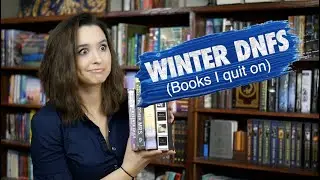 Books I Did Not Finish in Winter