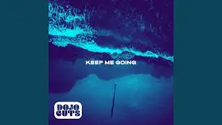 Keep Me Going
