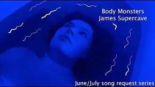 Body Monsters - James Supercave | Cover by Katy Hallauer