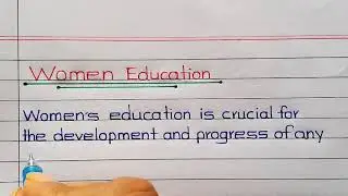 Women Education || Girls Education || Girl Education || Essay/Paragraph on women Education