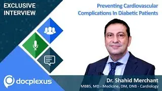 Endothelial Dysfunction in Cardio Diabetics - by Dr. Shahid Merchant