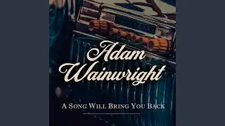 A Song Will Bring You Back