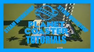 Planet Coaster Tutorial: Steam Workshop