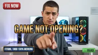 FitGirl / DODI Repack Game Not Opening After Installation | Fix Guide