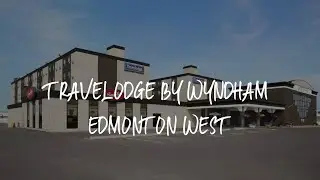 Travelodge by Wyndham Edmonton West Review - Edmonton , Canada