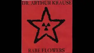 Dr. Arthur Krause - Not The Work Of Some God