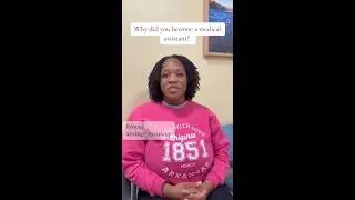 Why Did You Become a Medical Assistant?