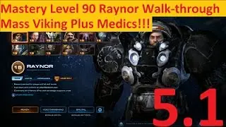 StarCraft 2: Mass Vikings Plus Medics! Mastery Level 90 Raynor Walk-through