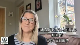 Tapas & Svadhyaya Yoga Practice (Week 5) 50 mins