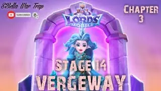 Lords Mobile - Vergeway Chapter 3 stage 14