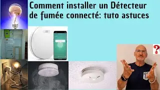 Comment installer un détecteur de fumée connecté wifi: tuto astuces