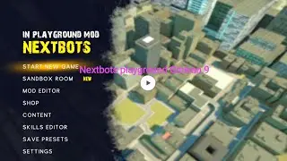 Nextbots playground Ginivan 9