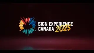 Sign Experience Canada 2025
