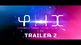 PHI - Trailer 2 - III EXPERIENCE TOWARDS INFINITE REFLECTION