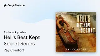 Hell's Best Kept Secret Series by Ray Comfort &middot; Audiobook preview
