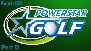 Let's Play Powerstar Golf Career: Part 15