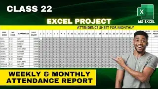 class 22 Weekly and Monthly Attendance Report in Excel | Learn by NexGen Education Team