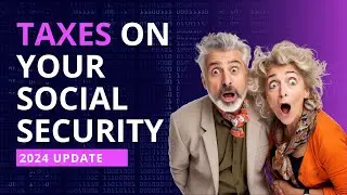 How Social Security Taxes Are Calculated [2024 Update]