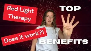 Top 4 Benefits of Red Light Therapy