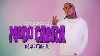 Bigda Ontherial - Modo Cabra 🐐 (Oficial Video)O.T.R ⚜️