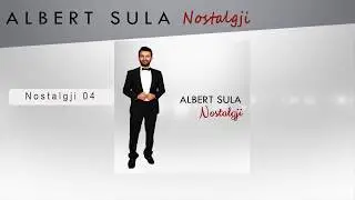 Albert Sula - Nostalgji 04