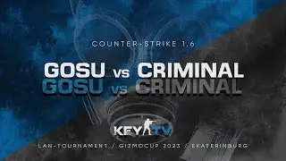 GOSU vs CRIMINAL_ST map de_inferno Group B / GizmoCup 2023 CS 1.6 Екатеринбург @keychegg TV