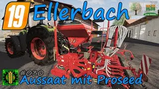 LS19 | Ellerbach | Forage Extension | #030 Aussaat mit Proseed [HD]
