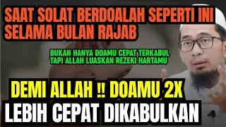 UAH: DOAMU 2X LEBIH CEPAT DIKABULKAN JIKA BERDOA DI POSISI INI SAAT SOLAT SELAMA BULAN RAJAB