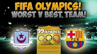 FIFA Olympics: Worst Team vs Best Team! (FIFA 16)