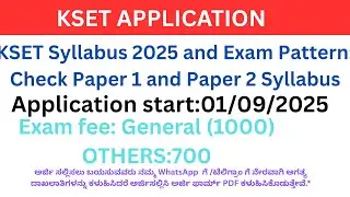 KSET APPLICATION STARTED 2025||KSET Syllabus 2025 and Exam Pattern 