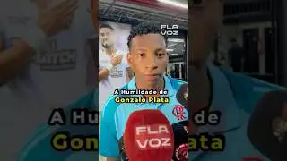 A Humildade de Gonzalo Plata no Flamengo