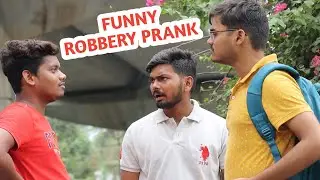 Fake Robbery Prank | Funny Video | Lucknow