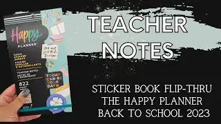 Teacher Notes | Sticker Book Flip-Thru | The Happy Planner | Back to School 2023