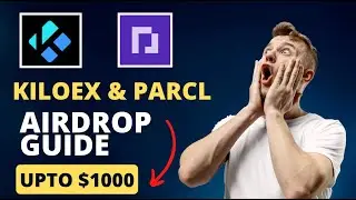 KiloEx And Parcl Airdrop Explained | Binance And Solana Invested Projects |