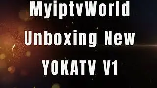 UnBoxing the New YOKATV V1 Box