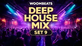 Deep House Mix 2026 &ndash; Set 9 &ndash; Underground Pulse