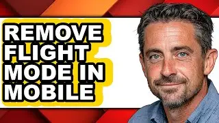 How to Remove Flight Mode in Mobile (full Guide)