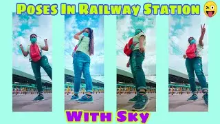 Poses In Railway Station 😜🔥/Poses With Sky/#shorts#howtopose#posetips#skyposes/ By Bobita